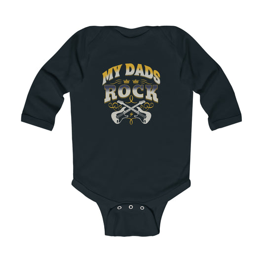 My Dads Rock Infant Long Sleeve Bodysuit